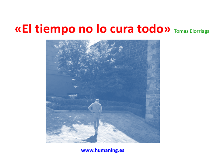el tiempo no lo cura todo